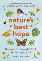 Nature's Best Hope (Young Readers' Edition) : How You Can Save the World in Your Own Yard