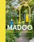 Madoo : The Making of an American Garden