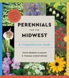 Perennials for the Midwest : A Comprehensive Guide