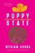Poppy State : A Labyrinth of Plants and a Story of Beginnings