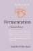 Fermentation : A Natural History