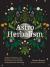 Astro Herbalism : Holistic Wellness and Self-Discovery Through Herbalism and Astrology