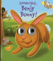 Googly Eyes : Goodnight, Benjy Bunny!
