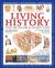 Living History : What Life Was Like in Ancient Times