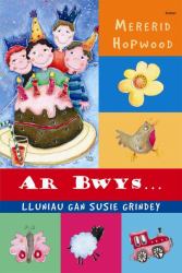 Ar Bwys...
