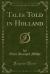 Tales Told in Holland (Classic Reprint)