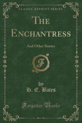 The Enchantress : And Other Stories (Classic Reprint)