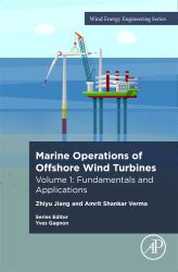 Marine Operations for Offshore Wind Turbines : Volume 1: Fundamentals and Applications