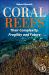 Coral Reefs : Their Complexity, Fragility and Future