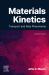 Materials Kinetics : Transport and Rate Phenomena