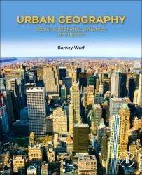 Urban Geography : Social and Spatial Dynamics of the City