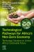 Technological Pathways for Africa's Net-Zero Economy : Technology Solutions to Unlock Africa's Sustainable Future