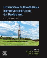 Environmental and Health Issues in Unconventional Oil and Gas Development