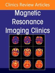 Spine Imaging, an Issue of Magnetic Resonance Imaging Clinics of North America