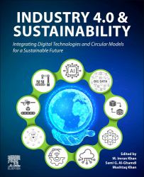 Industry 4. 0 and Sustainability : Integrating Digital Technologies and Circular Models for a Sustainable Future
