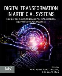 Farina - Digital Transformation : Engineering Requirements and Political, Economic, and Philosophical Challenges