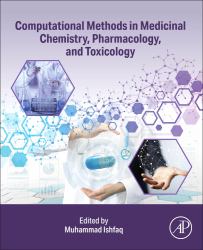 Computational Methods in Medicinal Chemistry, Pharmacology, and Toxicology