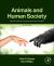 Animals and Human Society 2e : Impacts of Animals on People and People on Animals