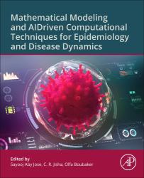 Mathematical Modeling and AI-Driven Computational Techniques for Epidemiology and Disease Dynamics