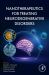 Nanotherapeutics for Treating Neurodegenerative Disorders