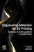 Engineering Materials for 3D Printing : Synthesis, Functionalization to Applications
