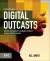 Digital Outcasts : Moving Technology Forward Without Leaving People Behind