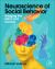 Neuroscience of Social Behavior : Bridging the Mind and Society