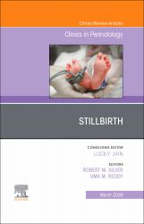 Stilbirth, an Issue of Clinics in Perinatology