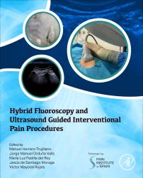 Hybrid Fluoroscopy and Ultrasound Guided Interventional Pain Procedures