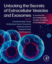 Unlocking the Secrets of Extracellular Vesicles and Exosomes : A Journey into the Cutting-Edge Frontier of Cellular Communication