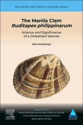The Manila Clam Ruditapes Philippinarum : Science and Significance of a Globalised Species