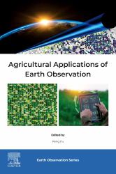 Agricultural Applications of Earth Observation