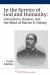 In the Service of God and Humanity : Conscience, Reason, and the Mind of Martin R. Delany