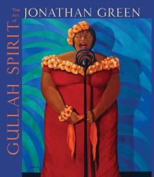 Gullah Spirit : The Art of Jonathan Green