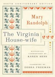 The Virginia House-Wife - 200th Anniversary Edition