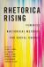 Rhetorica Rising : Feminist Rhetorical Methods for Social Change