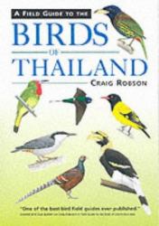 A Field Guide to the Birds of Thailand