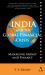 India and the Global Financial Crisis : Managing Money and Finance India and the Global Financial Crisis : Managing Money and Finance