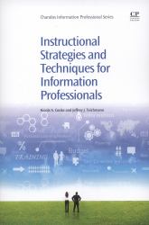 Instructional Strategies and Techniques for Information Professionals