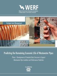 Predicting the Remaining Economic Life of Wastewater Pipes : Phase 1 Development of Standard Data Structure to Support Wastewater Pipe Condition and Performance Prediciton