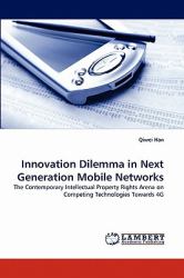 Innovation Dilemma in Next Generation Mobile Networks