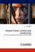 Female Crime, Control and Conformity Female Crime, Control and Conformity