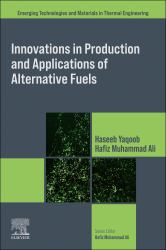 Innovations in Production and Applications of Alternative Fuels