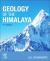 Geology of the Himalaya Geology of the Himalaya