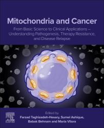Mitochondria and Cancer : From Basic Science to Clinical Applications - Understanding Pathogenesis, Therapy Resistance, and Disease Relapse