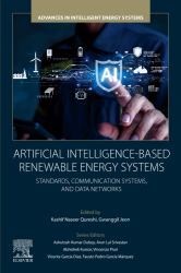 Artificial Intelligence-Based Renewable Energy Systems : Standards, Communication Systems, and Data Networks