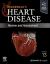 Braunwald's Heart Disease Review and Assessment : A Companion to Braunwald's Heart Disease