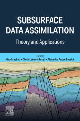 Subsurface Data Assimilation : Theory and Applications