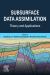 Subsurface Data Assimilation : Theory and Applications