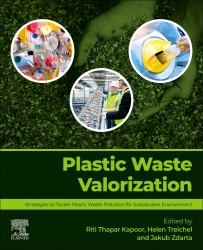 Plastic Waste Valorization : Strategies to Tackle Plastic Waste Pollution for Sustainable Environment